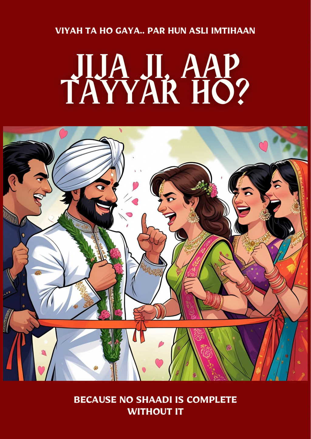 Jija Ji Aap Tyaar Ho